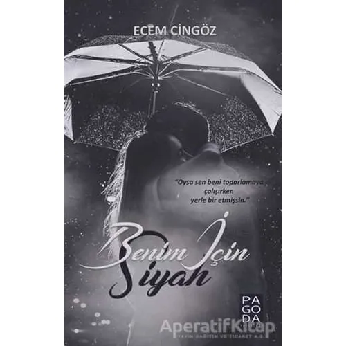 Benim İçin Siyah - Ecem Cingöz - Pagoda Yayınları