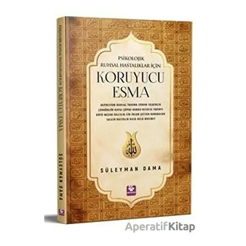 Psikolojik Ruhsal Hastalıklar İçin Koruyucu Esma - Süleyman Dama - Menekşe Kitap