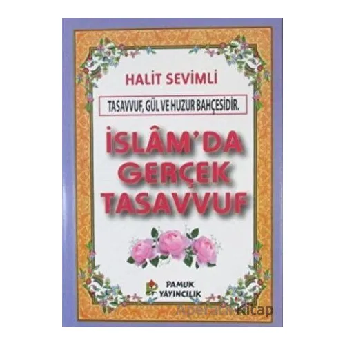 İslamda Gerçek Tasavvuf (Kod-280) - Halit Sevimli - Pamuk Yayıncılık