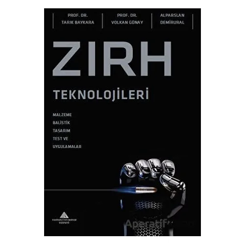 Zırh Teknolojileri - Tarık Baykara - Yeditepe Üniversitesi Yayınevi