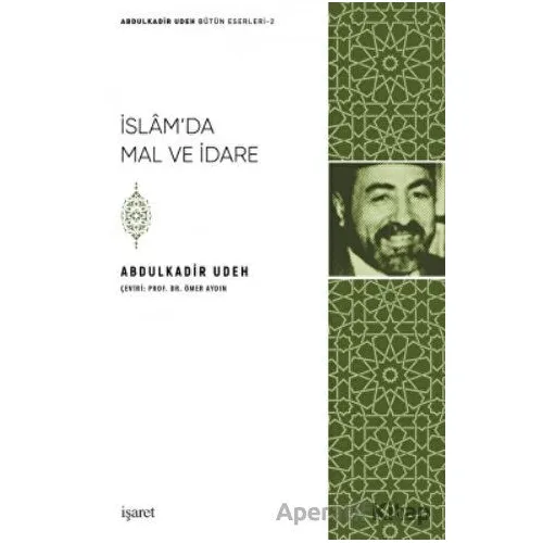 İslamda Mal ve İdare - Abdulkadir Udeh - İşaret Yayınları