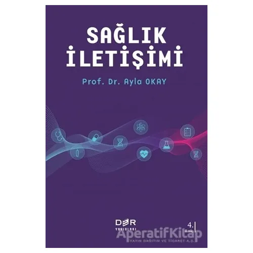 Sağlık İletişimi - Ayla Okay - Der Yayınları