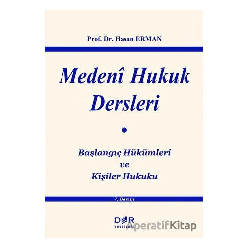 Medeni Hukuk Dersleri - Hasan Erman - Der Yayınları
