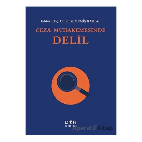 Ceza Muhakemesinde Delil - Pınar Memiş Kartal - Der Yayınları