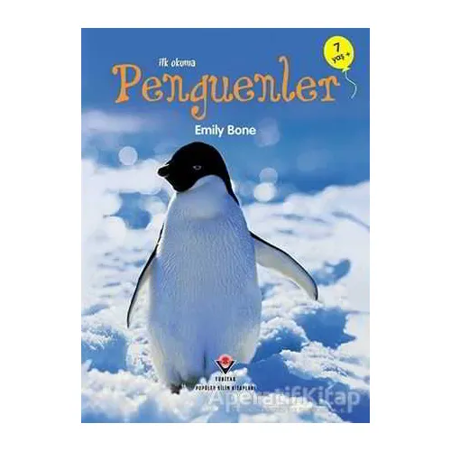 İlk Okuma - Penguenler - Emily Bon - TÜBİTAK Yayınları