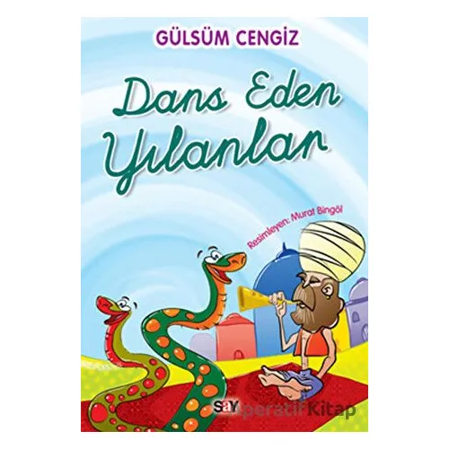 Dans Eden Yılanlar - Gülsüm Cengiz - Say Çocuk