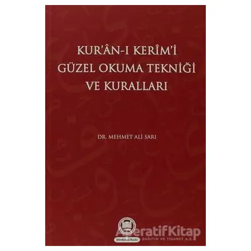 Kur’an-ı Kerim’i Güzel Okuma Tekniği ve Kuralları