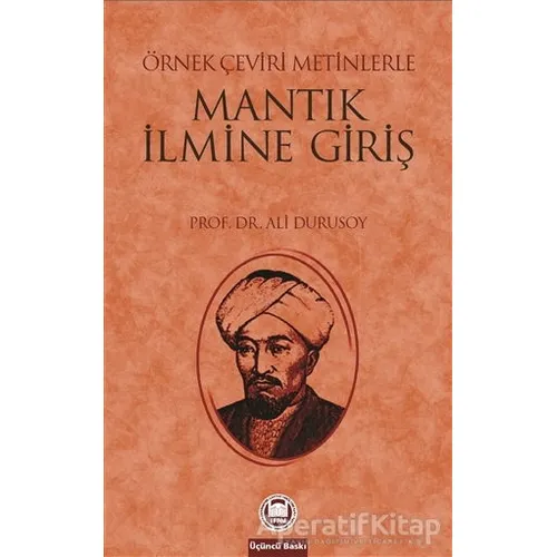 Örnek Çeviri Metinlerle Mantığa Giriş - Ali Durusoy - Marmara Üniversitesi İlahiyat Fakültesi Vakfı