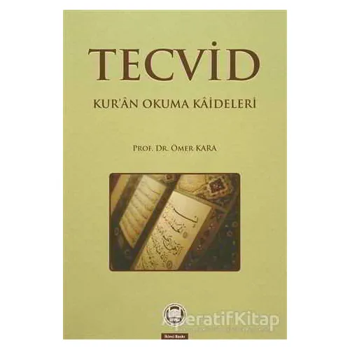 Tecvid - Ömer Kara - Marmara Üniversitesi İlahiyat Fakültesi Vakfı