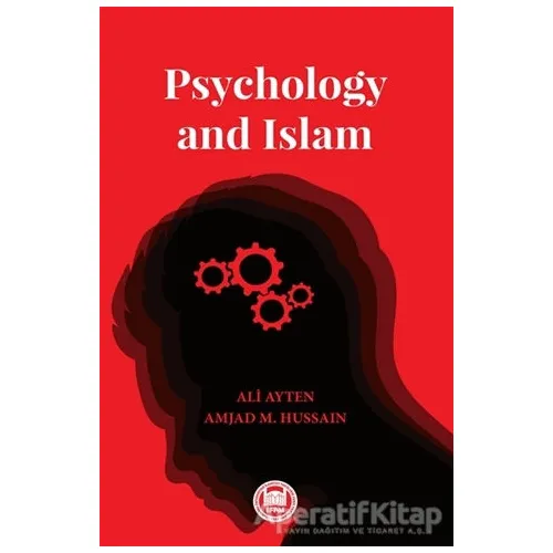Psychology and Islam - Amiad M. Hussain - Marmara Üniversitesi İlahiyat Fakültesi Vakfı