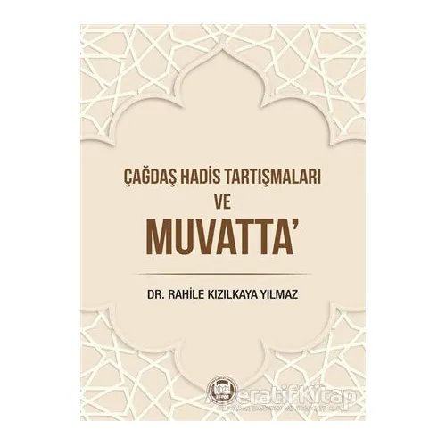 Çağdaş Hadis Tartışmaları ve Muvatta