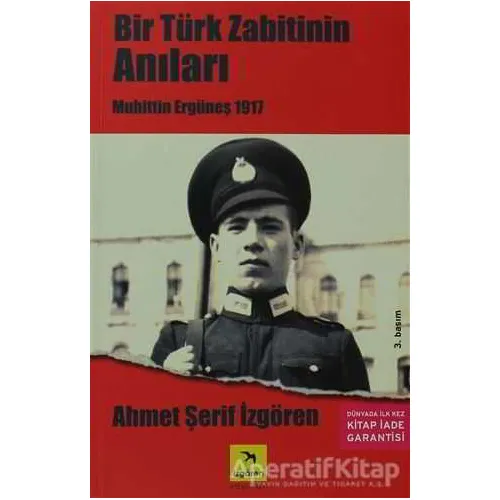 Bir Türk Zabitinin Anıları - Ahmet Şerif İzgören - İzgören Yayınları