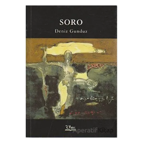 Soro - Deniz Gündüz - Vate Yayınevi