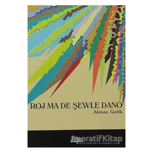 Roj ma de Şewle Dano - Akman Gedik - Vate Yayınevi