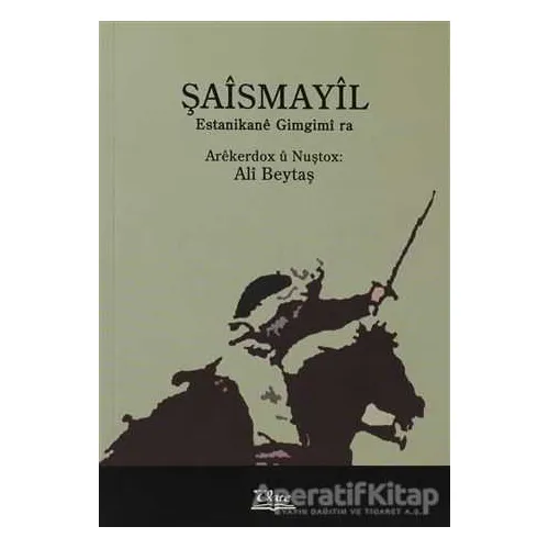Şaismayil - Ali Beytaş - Vate Yayınevi