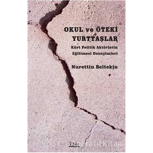 Okul ve Öteki Yurttaşlar - Nurettin Beltekin - Vate Yayınevi
