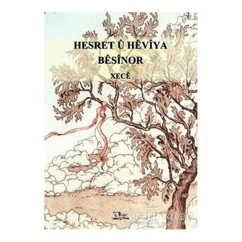 Hesret ü Heviya Besinor - Xece - Vate Yayınevi