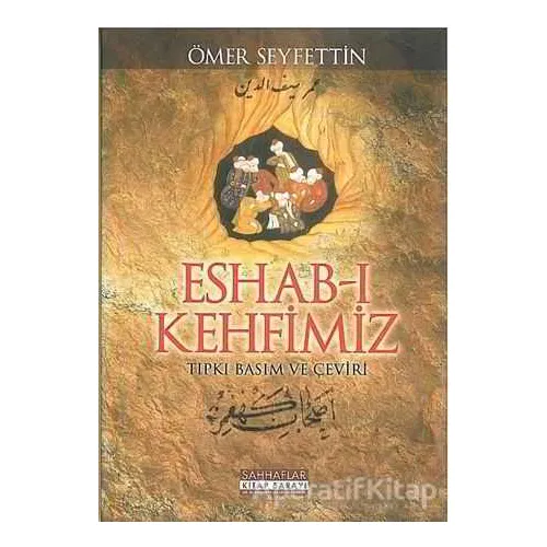 Eshab-ı Kehfimiz - Ömer Seyfettin - Sahhaflar Kitap Sarayı