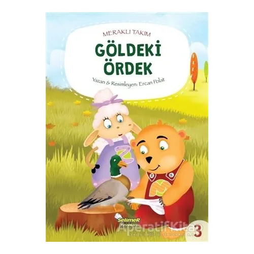 Meraklı Takım - Göldeki Ördek - Ercan Polat - Selimer Yayınları