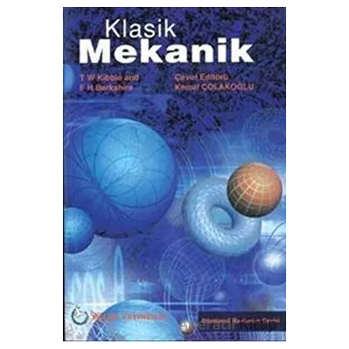 Klasik Mekanik - T W Kibble - Palme Yayıncılık