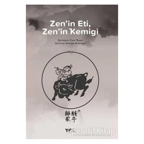 Zenin Eti Zenin Kemiği - Paul Reps - Yol Yayınları