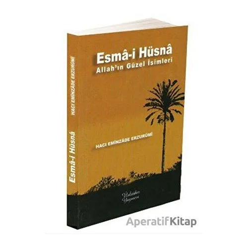 Esma-i Hüsna - Hacı Eminzade Erzurumi - Üsküdar Yayınevi
