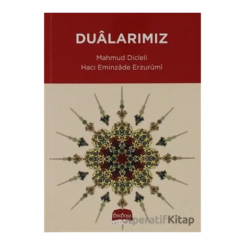 Dualarımız - Hacı Eminzade Erzurumi - Üsküdar Yayınevi
