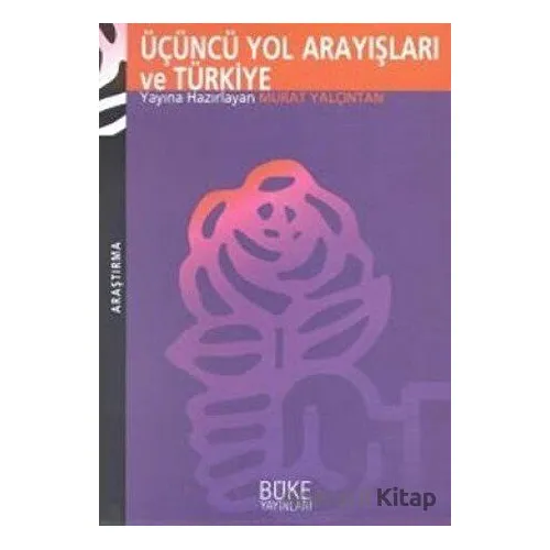 Üçüncü Yol Arayışları ve Türkiye - Murat Cemal Yalçıntan - Büke Yayınları