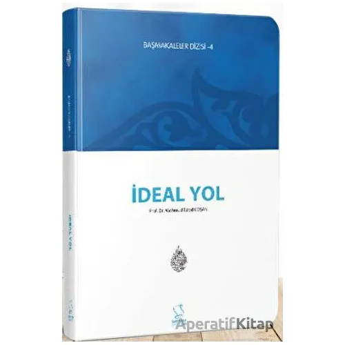 İdeal Yol (Başmakaleler 4) - Cep Boy - Mahmud Esad Coşan - Server Yayınları
