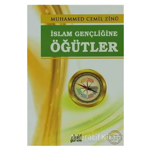 İslam Gençliğine Öğütler - Muhammed Cemil Zinu - Guraba Yayınları