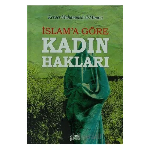 İslama Göre Kadın Hakları - Kevser Muhammed El-Minavi - Guraba Yayınları