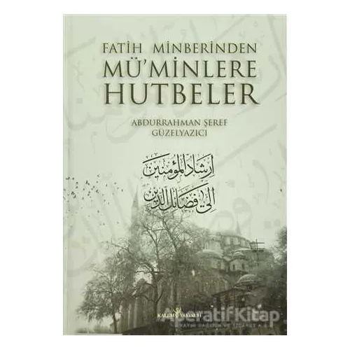 Fatih Minberinden Müminlere Hutbeler (2 Cilt Takım) - Abdurrahman Şeref - Kalem Yayınevi