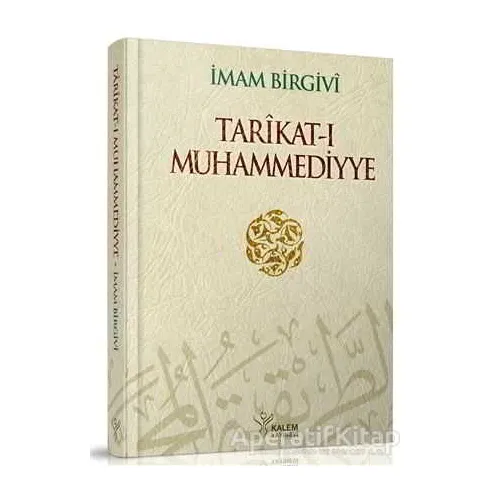 Tarikat-ı Muhammediyye - İmam Birgivi - Kalem Yayınevi