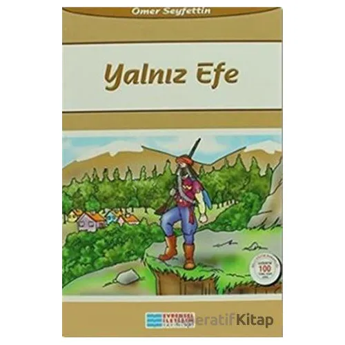 Yalnız Efe - Ömer Seyfettin - Evrensel İletişim Yayınları