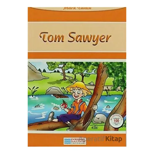 Tom Sawyer - Mark Twain - Evrensel İletişim Yayınları