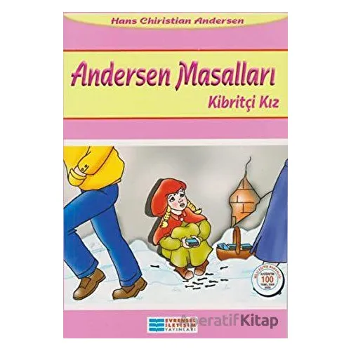Kibritçi Kız - Hans Christian Andersen - Evrensel İletişim Yayınları