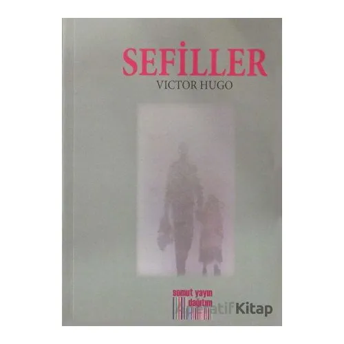 Sefiller - Victor Hugo - Somut Yayınları