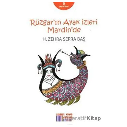 Rüzgarın Ayak İzleri Mardinde - H. Zehra Serra Baş - Somut Yayınları