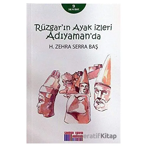 Rüzgarın Ayak İzleri Adıyamanda - H. Zehra Serra Baş - Somut Yayınları