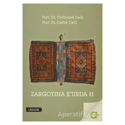 Zargotına Kurda 2. Cilt - Ordixane Celil - Aram Yayınları