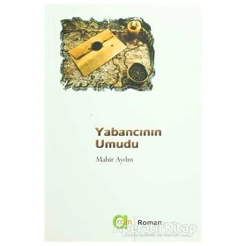Yabancının Umudu - Mahir Aydın - Aram Yayınları