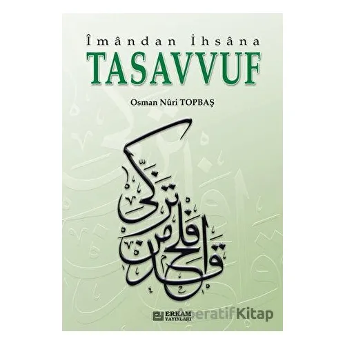 İmandan İhsana Tasavvuf - Osman Nuri Topbaş - Erkam Yayınları