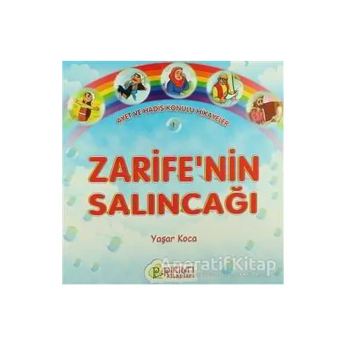 Zarifenin Salıncağı - Yaşar Koca - Pırıltı Kitapları - Erkam