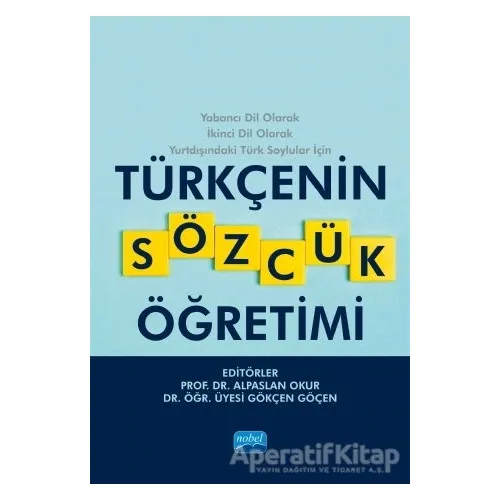 Türkçenin Sözcük Öğretimi - Mustafa Durmuş - Nobel Akademik Yayıncılık