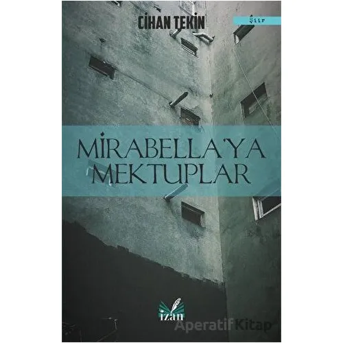 Mirabellaya Mektuplar - Cihan Tekin - İzan Yayıncılık