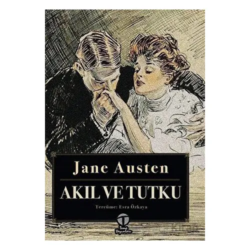 Akıl ve Tutku - Jane Austen - Tema Yayınları