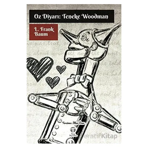 Oz Diyarı: Teneke Woodman - L. Frank Baum - Tema Yayınları