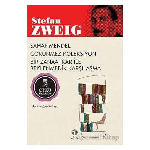 Sahaf Mendel - Görünmez Koleksiyon - Bir Zanaatkar ile Beklenmedik Karşılaşma (3 Öykü Bir Arada)