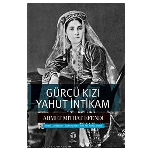 Gürcü Kızı Yahut İntikam - Ahmet Mithat Efendi - Tema Yayınları