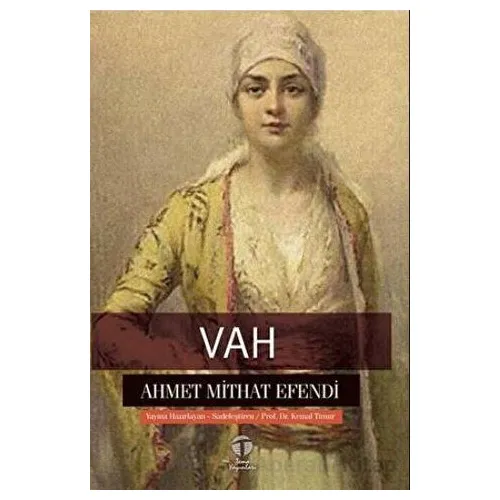 Vah - Ahmet Mithat Efendi - Tema Yayınları